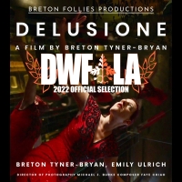Breton Tyner-Bryan's Sensual Dance Short DELUSIONE To Screen At Dances With Films 202 Photo