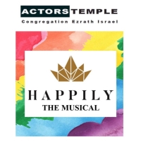 HAPPILY THE MUSICAL Returns Off Broadway For A Limited Engagement This Month Photo