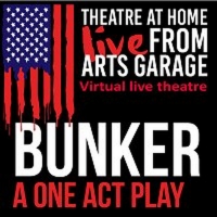 Arts Garage in Delray Beach Resurrects Live Local Theatre With BUNKER On October 24 Video