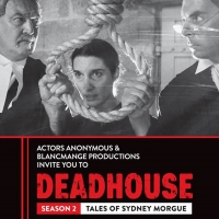 BWW REVIEW: Guest Reviewer Kym Vaitiekus Shares His Thoughts On DEADHOUSE SEASON 2 TA Photo