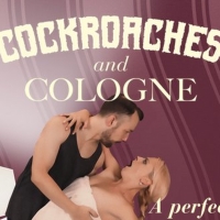 COCKROACHES & COLOGNE Now Available to Stream Photo
