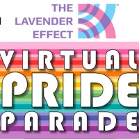 THE LAVENDER EFFECT(R) Presents Live Virtual Pride Parade, May 30