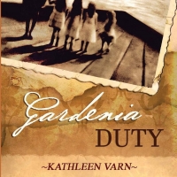 Kathleen Varn Has Released New Historical Women's Fiction Novel - Gardenia Duty Photo