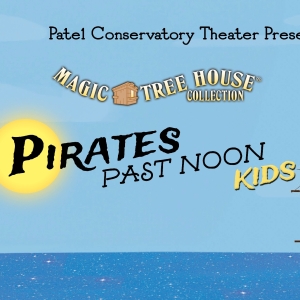 Previews: PIRATES PAST NOON KIDS at Straz's TECO Theater