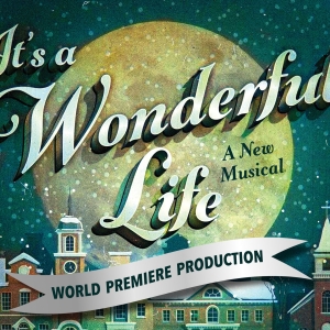 Review: IT'S A WONDERFUL LIFE Strikes Gold in Magical World Premiere at Capital City Photo