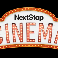 NextStop Theatre Company Introduces NextStop Cinema