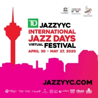 TD JazzYYC International Jazz Days Festival VIRTUAL Line Up Announced Photo