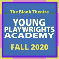 The Blank Theatre Announces Young Playwrights Academy Fall Session Video