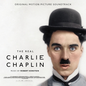 Composer Robert Honstein Releases Debut Film Score for THE REAL CHARLIE CHAPLIN Photo