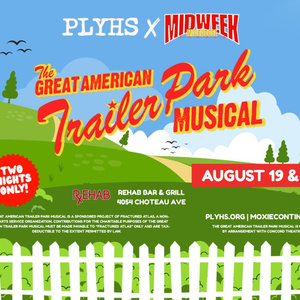 THE GREAT AMERICAN TRAILER PARK MUSICAL to Play Free Shows at Rehab Bar & Grill Photo