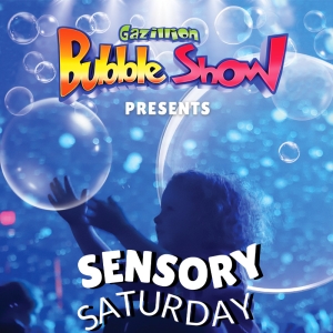 GAZILLION BUBBLE SHOW Expands Sensory-Friendly Series With Monthly Performances Through 20 Photo