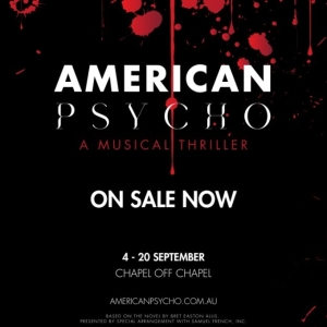 AMERICAN PSYCHO - THE MUSICAL Will Open in Melbourne in September Photo