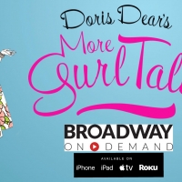 Doris Dear's MORE Gurl Talk Begins Streaming This Week Video