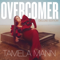 Tamela Mann Announces 'Overcomer: Deluxe Edition' Photo