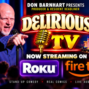 Don Barnhart’s DELIRIOUS TV Expands Worldwide On Roku And Fire TV Photo