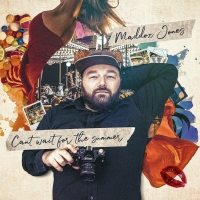 Maddox Jones Releases New Single 'Can't Wait For The Summer' Photo