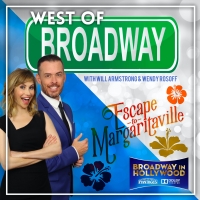 Podcast: West of Broadway- Will & Wendy Escape to Margaritaville Photo