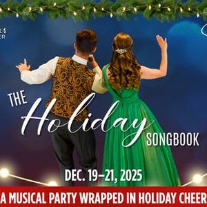 Cinnabar Theater Celebrates The Season With Festive Musical Celebration THE HOLIDAY SONGBOOK