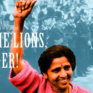 WE ARE THE LIONS, MR MANAGER! Returns for 50th Anniversary Grunwick Strike Tour Photo