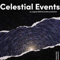 IAMA's CELESTIAL EVENTS Now Opening March 5 Photo