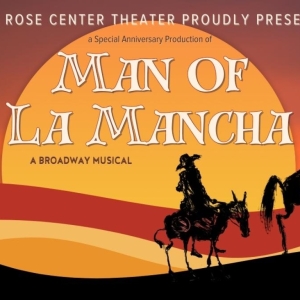 Timeless Classic MAN OF LA MANCHA is Coming to the Rose Center Theater Video