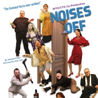 The WYO Performing Arts & Education Center and Civic Theatre Guild​​​​​​​ Present NOISES OFF