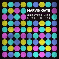 Marvin Gaye's 'Greatest Hits Live in '76' Will Be Available on Vinyl & CD Photo