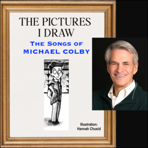 THE PICTURES I DRAW: THE SONGS OF MICHAEL COLBY to Premiere at Urban Stages Photo