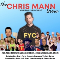 Chris Mann's THE CHRIS MANN SHOW Listed For Your Emmy Consideration