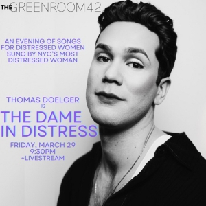 Thomas Doelger Will Bring THE DAME IN DISTRESS to Green Room 42 Video