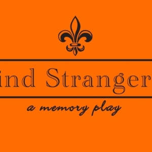 KIND STRANGER…a Memory Play to be Presented at Theater for the New City Photo