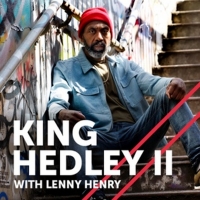 Nottingham Playhouse and Theatre Royal Stratford East Announces KING HEDLEY II as…
