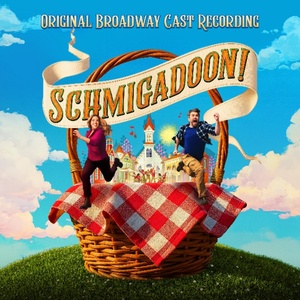 Listen: SCHMIGADOON! Original Broadway Cast Recording Out Now Photo