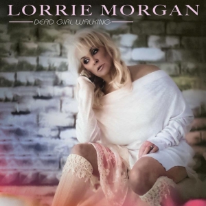 Lorrie Morgan Releases New Album Dead Girl Walking Photo