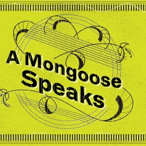 The Huntington to Present Work-in-progress Presentation Of Mahira Kakkar's A MONGOOSE Photo