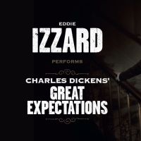 Eddie Izzard to Bring CHARLES DICKENS' GREAT EXPECTATIONS to Greenwich House Theater…