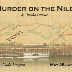 Agatha Christie's MURDER ON THE NILE At Clayton Community Theatre, May 25- June 4