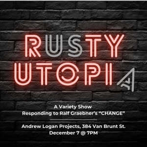 RUSTY UTOPIA Variety Show to Conclude Ralf Graebners CHANGE Exhibit at Andrew Logan Projec Photo