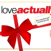 LOVE ACTUALLY? THE UNAUTHORIZED MUSICAL PARODY to Return to Off-Broadway and Debut in Photo