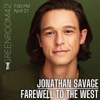 Jonathan Savage to Present FAREWELL TO THE WEST at The Green Room 42 Photo
