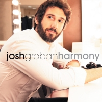 BWW Album Review: Josh Groban Performs in Near-Perfect HARMONY