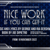 BWW REVIEW: Guest Reviewer Kym Vaitiekus Shares His Thoughts On NICE WORK IF YOU CAN  Video