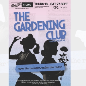 New Pop-Rock Musical THE GARDENING CLUB is Coming To New Wimbledon Theatre This September