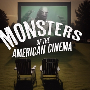 MONSTERS OF THE AMERICAN CINEMA to be Presented at Henry Clay Theatre Photo