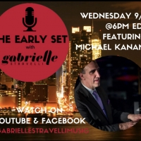 THE EARLY SET With Gabrielle Stravelli Welcomes Michael Kanan Photo