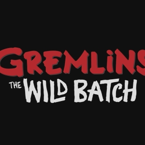 GREMLINS: THE WILD BATCH Coming to Max This Fall Video