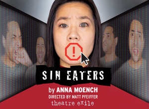 Theatre Exile's Worldwide Debut of SIN EATERS by Anna Moench Runs February 11-28 Image