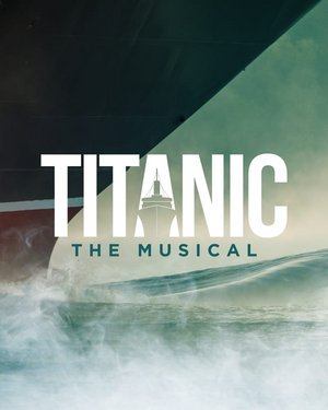 Get Your Tickets for Renaissance Theatre's TITANIC- In-Person AND Streaming! 