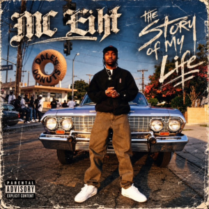 MC Eiht Releases THE STORY OF MY LIFE Album Photo