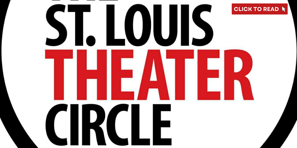 2024 Award Honorees Announced for the St. Louis Theatre Circle - Vimarsana News